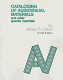 Intner, Sheila S.: Cataloging of Audiovisual Materials and Other Special Materials: A Manual Based on Aacr 2