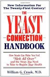 Crook, William C.: The Yeast Connection Handbook Crook, William C.: The Yeast Connection Handbook