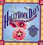 Lovejoy, Sharon: Hollyhock Days: Garden Adventures for the Young at Heart