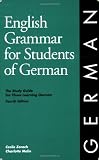 Zorach, Cecile: English Grammar for Students of German: The Study Guide for Those Learning German