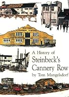 History of Steinbeck's Cannery Row by Tom&hellip;