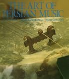 Mirabdolbaghi, Zia: The Art of Persian Music/Lesson from Master Dariush Safvat/Book and Cd