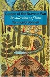 O'Donnell, Terence: Garden of the Brave in War: Recollections of Iran O'Donnell, Terence: Garden of the Brave in War: Recollections of Iran