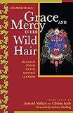 Ramaprasada Sena: Grace and Mercy in Her Wild Hair: Selected Poems to the Mother Goddess