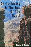 Young, Davis A.: Christianity and the Age of the Earth Young, Davis A.: Christianity and the Age of the Earth