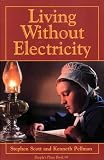 Scott, Stephen: Living Without Electricity Scott, Stephen: Living Without Electricity