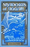Wolfe, Chris Anne: Shadows of Aggar Wolfe, Chris Anne: Shadows of Aggar