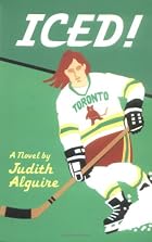 Iced!: A Novel by Judith Alguire