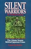 Zedric, Lance Q.: Silent Warriors of World War II: The Alamo Scouts Behind the Japanese Lines Zedric, Lance Q.: Silent Warriors of World War II: The Alamo Scouts Behind the Japanese Lines