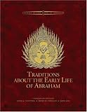Tvedtnes, John A.: Traditions About the Early Life of Abraham Tvedtnes, John A.: Traditions About the Early Life of Abraham