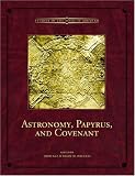 Gee, John Laurence: Astronomy, Papyrus, and Covenant
