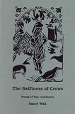 Wall, Nancy: The Swiftness of Crows: Poems of Two Continents
