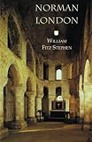 Stephen, William Fitz: Norman London Stephen, William Fitz: Norman London