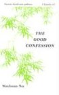 Nee, Watchman: Good Confession Nee, Watchman: Good Confession