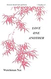 Nee, Watchman: Love One Another Nee, Watchman: Love One Another