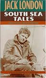 London, Jack: South Sea Tales London, Jack: South Sea Tales