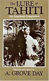 Day, A. Grove: The Lure of Tahiti Day, A. Grove: The Lure of Tahiti