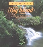 French, Peter: Hawaii: The Big Island A Visit to a Realm of Beauty, History and Fire French, Peter: Hawaii: The Big Island A Visit to a Realm of Beauty, History and Fire