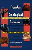 Comfort, Iris T.: Florida's Geological Treasures Comfort, Iris T.: Florida's Geological Treasures