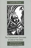 Doohan, Leonard: The Contemporary Challenge of John of the Cross: An Introduction to His Life and Teaching Doohan, Leonard: The Contemporary Challenge of John of the Cross: An Introduction to His Life and Teaching