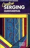 Palmer, Pati: Creative Serging: The Complete Handbook for Decorative Overlock Sewing/Book 2 Palmer, Pati: Creative Serging: The Complete Handbook for Decorative Overlock Sewing/Book 2