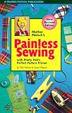 Palmer, Pati: Mother Pletsch's Painless Sewing: With Pretty Pati's Perfect Pattern Primer and Ample Annie's Awful but Adequate Artwork