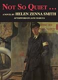 Smith, Helen Zenna: Not So Quiet