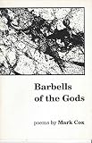 Cox, Mark: Barbells of the Gods