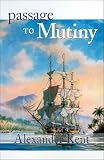 Kent, Alexander: Passage to Mutiny