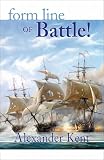 Kent, Alexander: Form Line of Battle