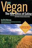Marcus, Erik: Vegan: The New Ethics of Eating
