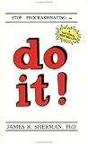 Shermman, James R.: Stop Procrastinating - Do It! Shermman, James R.: Stop Procrastinating - Do It!