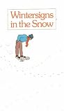 Wintersigns in the Snow (0935576118) by Cox, Gerald Cox, Gerald: Wintersigns in the Snow