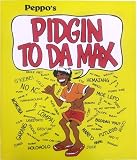 Simonson, Douglas: Pidgin to Da Max Simonson, Douglas: Pidgin to Da Max
