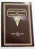 Lovell, John H.: Honey Plants of North America
