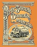 Kahn, Lloyd: The Septic System Owner's Manual Kahn, Lloyd: The Septic System Owner's Manual