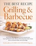 Cook's Illustrated Magazine: The Best Recipe: Grilling & Barbeque