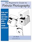 The Beginner's Guide to Pinhole Photography