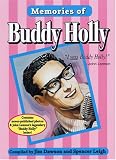 Dawson, Jim: Memories of Buddy Holly : In the Words of His Friends, His Fans and Himself Dawson, Jim: Memories of Buddy Holly : In the Words of His Friends, His Fans and Himself