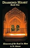 Almaas, A. H.: Diamond Heart, Bk. 1: Elements of the Real in Man Almaas, A. H.: Diamond Heart, Bk. 1: Elements of the Real in Man