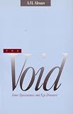 Almaas, A. H.: The Void: Inner Spaciousness and Ego Structure Almaas, A. H.: The Void: Inner Spaciousness and Ego Structure