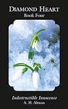 Almaas, A. H.: Diamond Heart Book 4 Indestructible Innocence: Diamond Heart Almaas, A. H.: Diamond Heart Book 4 Indestructible Innocence: Diamond Heart