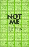 Myles, Eileen: Not Me
