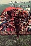 Clastres, Pierre: The Archeology of Violence Clastres, Pierre: The Archeology of Violence
