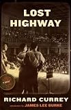 Currey, Richard: Lost Highway
