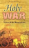 Rosen, Steven J.: Holy War: Violence And The Bhagavad Gita