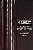 Martin, Catherine: Kumihimo: Japanese Silk Braiding Techniques Martin, Catherine: Kumihimo: Japanese Silk Braiding Techniques