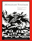 Metternich, Hilary Roe: Mongolian Folktales Metternich, Hilary Roe: Mongolian Folktales