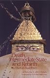 Hopkins, Jeffrey: Death, Intermediate State and Rebirth in Tibetan Buddhism Hopkins, Jeffrey: Death, Intermediate State and Rebirth in Tibetan Buddhism