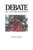 Perdue, Dan: Debate in Tibetan Buddhism